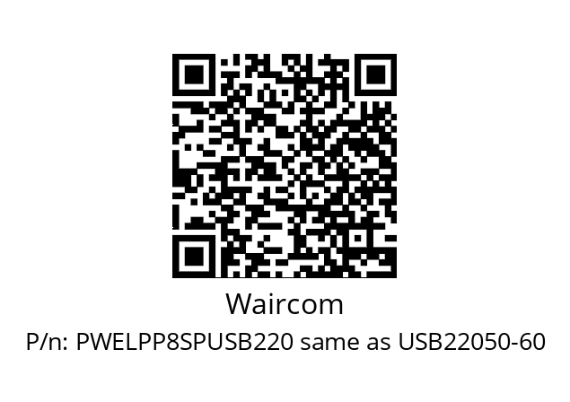   Waircom PWELPP8SPUSB220 same as USB22050-60