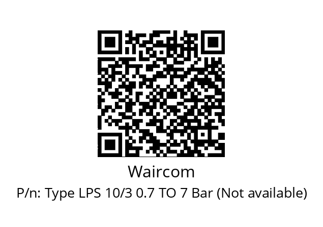   Waircom Type LPS 10/3 0.7 TO 7 Bar (Not available)