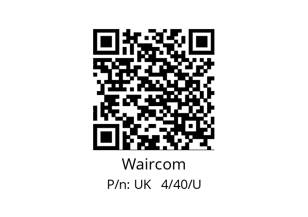   Waircom UK   4/40/U