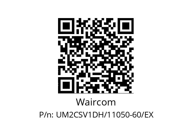   Waircom UM2CSV1DH/11050-60/EX