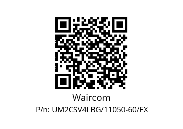   Waircom UM2CSV4LBG/11050-60/EX