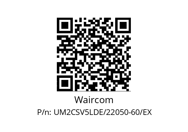   Waircom UM2CSV5LDE/22050-60/EX