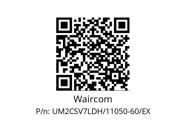   Waircom UM2CSV7LDH/11050-60/EX