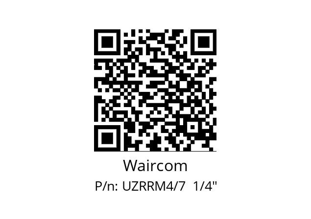   Waircom UZRRM4/7  1/4"