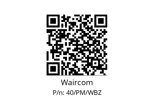   Waircom 40/PM/WBZ