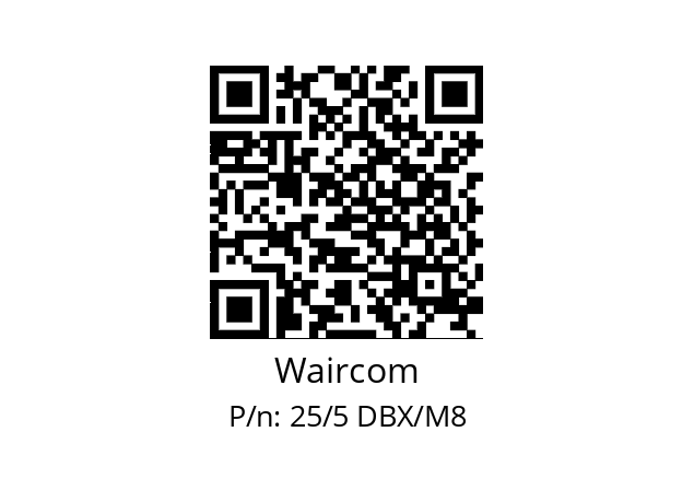   Waircom 25/5 DBX/M8