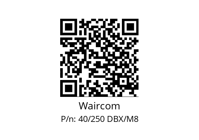   Waircom 40/250 DBX/M8