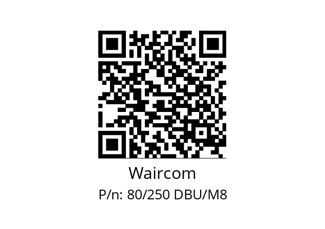   Waircom 80/250 DBU/M8