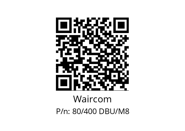   Waircom 80/400 DBU/M8