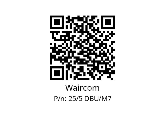   Waircom 25/5 DBU/M7