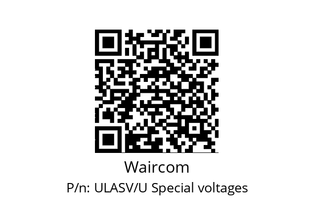   Waircom ULASV/U Special voltages