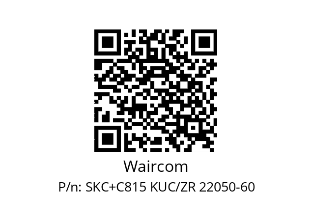   Waircom SKC+C815 KUC/ZR 22050-60