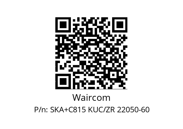   Waircom SKA+C815 KUC/ZR 22050-60