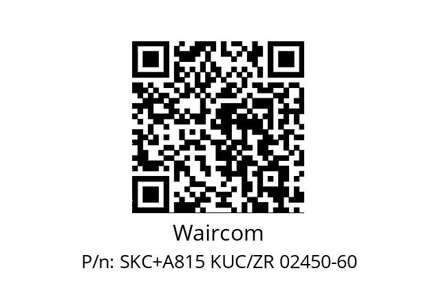   Waircom SKC+A815 KUC/ZR 02450-60