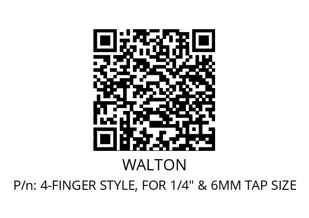   WALTON 4-FINGER STYLE, FOR 1/4" & 6MM TAP SIZE