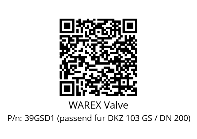   WAREX Valve 39GSD1 (passend fur DKZ 103 GS / DN 200)