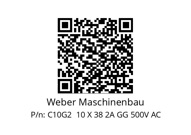   Weber Maschinenbau C10G2  10 X 38 2A GG 500V AC