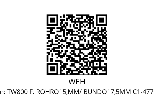   WEH TW800 F. ROHRO15,MM/ BUNDO17,5MM C1-47781