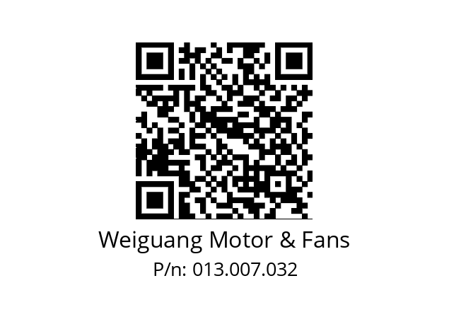   Weiguang Motor & Fans 013.007.032