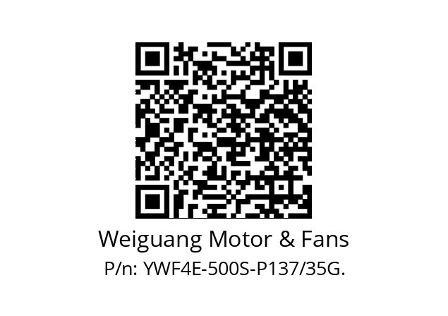   Weiguang Motor & Fans YWF4E-500S-P137/35G.