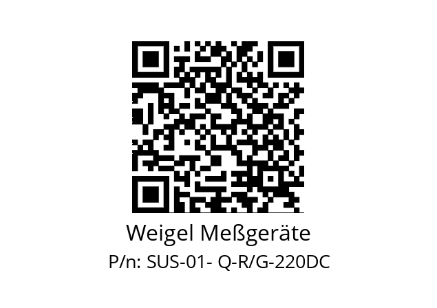   Weigel Meßgeräte SUS-01- Q-R/G-220DC