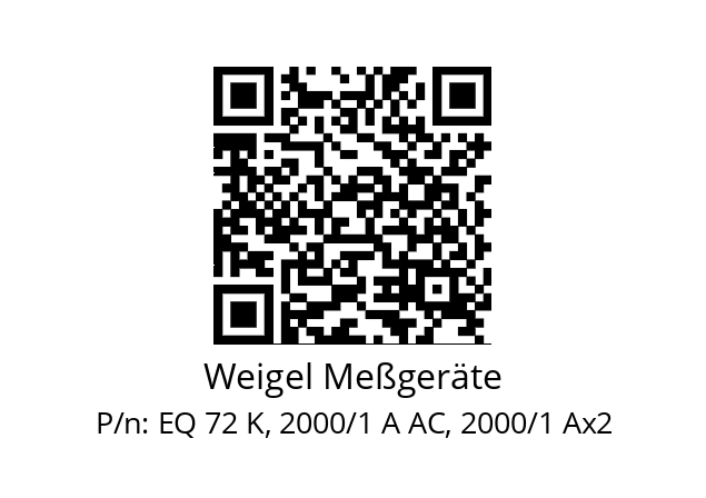   Weigel Meßgeräte EQ 72 K, 2000/1 A AC, 2000/1 Ax2