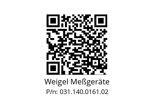   Weigel Meßgeräte 031.140.0161.02