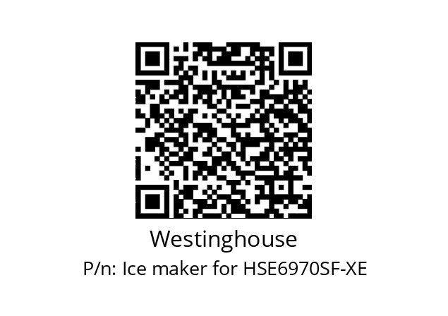   Westinghouse Ice maker for HSE6970SF-XE