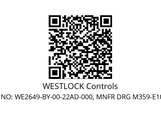   WESTLOCK Controls NO: WE2649-BY-00-22AD-000, MNFR DRG M359-E10600