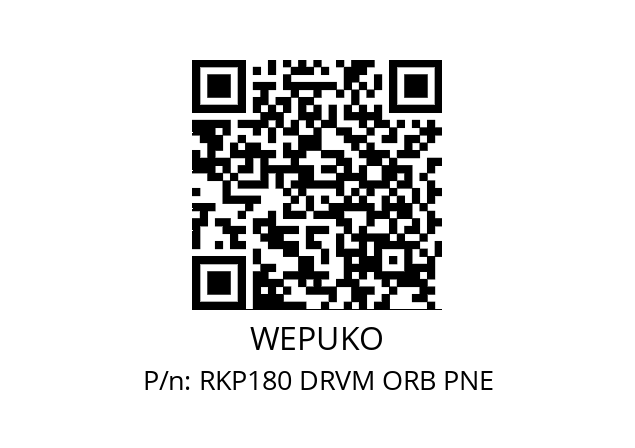   WEPUKO RKP180 DRVM ORB PNE