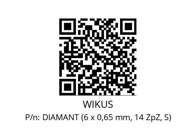   WIKUS DIAMANT (6 x 0,65 mm, 14 ZpZ, S)