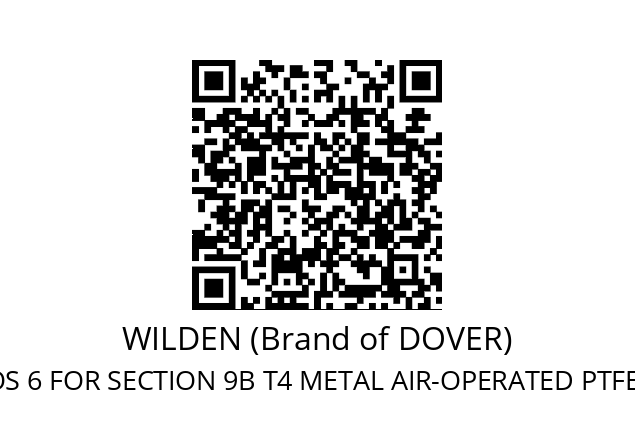   WILDEN (Brand of DOVER) POS 6 FOR SECTION 9B T4 METAL AIR-OPERATED PTFEFITTED