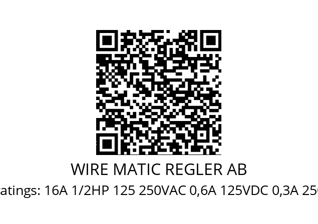   WIRE MATIC REGLER AB ITS-100 ratings: 16A 1/2HP 125 250VAC 0,6A 125VDC 0,3A 250VDC 2*SPDT