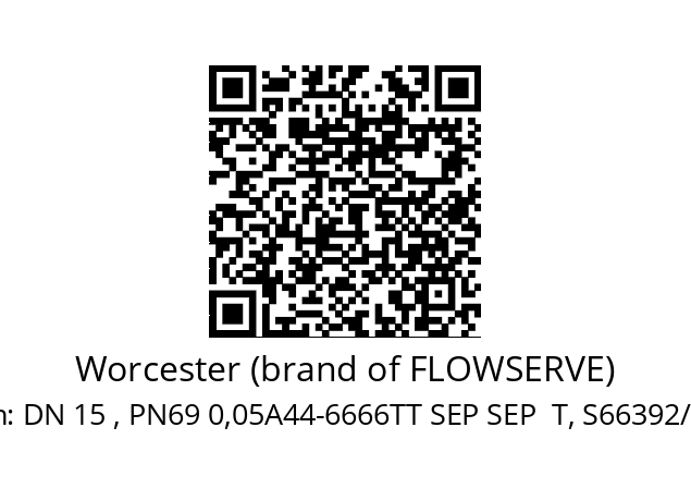   Worcester (brand of FLOWSERVE) DN 15 , PN69 0,05A44-6666TT SEP SEP  T, S66392/3-1