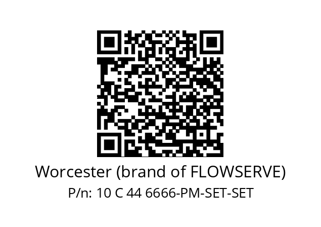   Worcester (brand of FLOWSERVE) 10 C 44 6666-PM-SET-SET