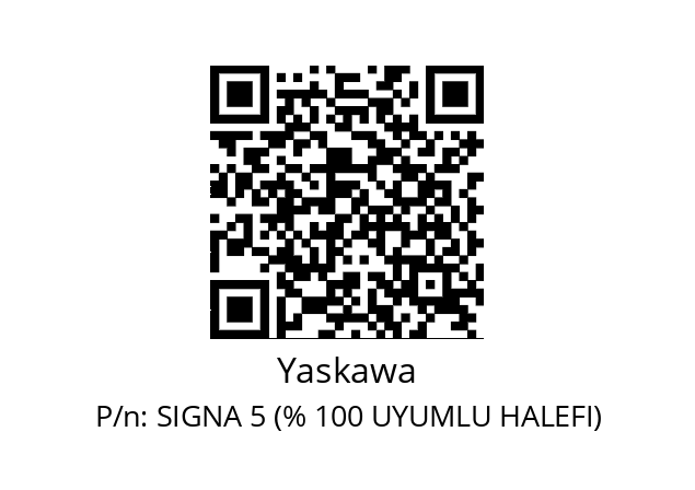   Yaskawa SIGNA 5 (% 100 UYUMLU HALEFI)