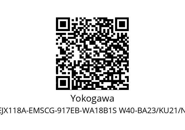   Yokogawa EJX118A-EMSCG-917EB-WA18B1S W40-BA23/KU21/N4/QR