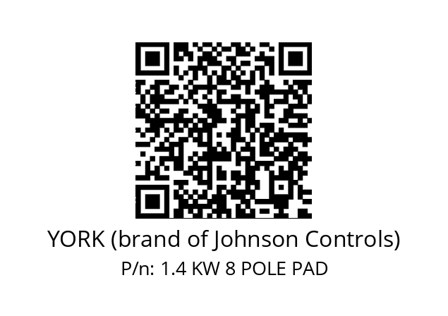   YORK (brand of Johnson Controls) 1.4 KW 8 POLE PAD